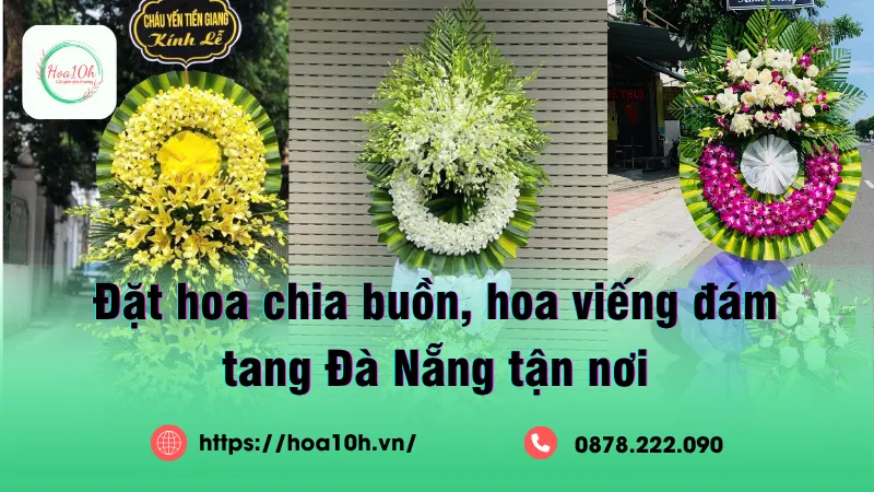 Việc gửi hoa viếng Đà Nẵng là một nét đẹp văn hóa truyền thống, thể hiện lòng tôn kính
